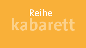 Reihe Kabarett