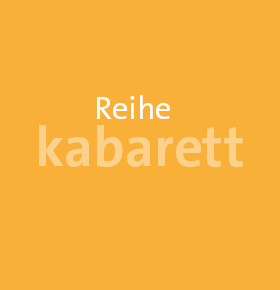 Reihe Kabarett